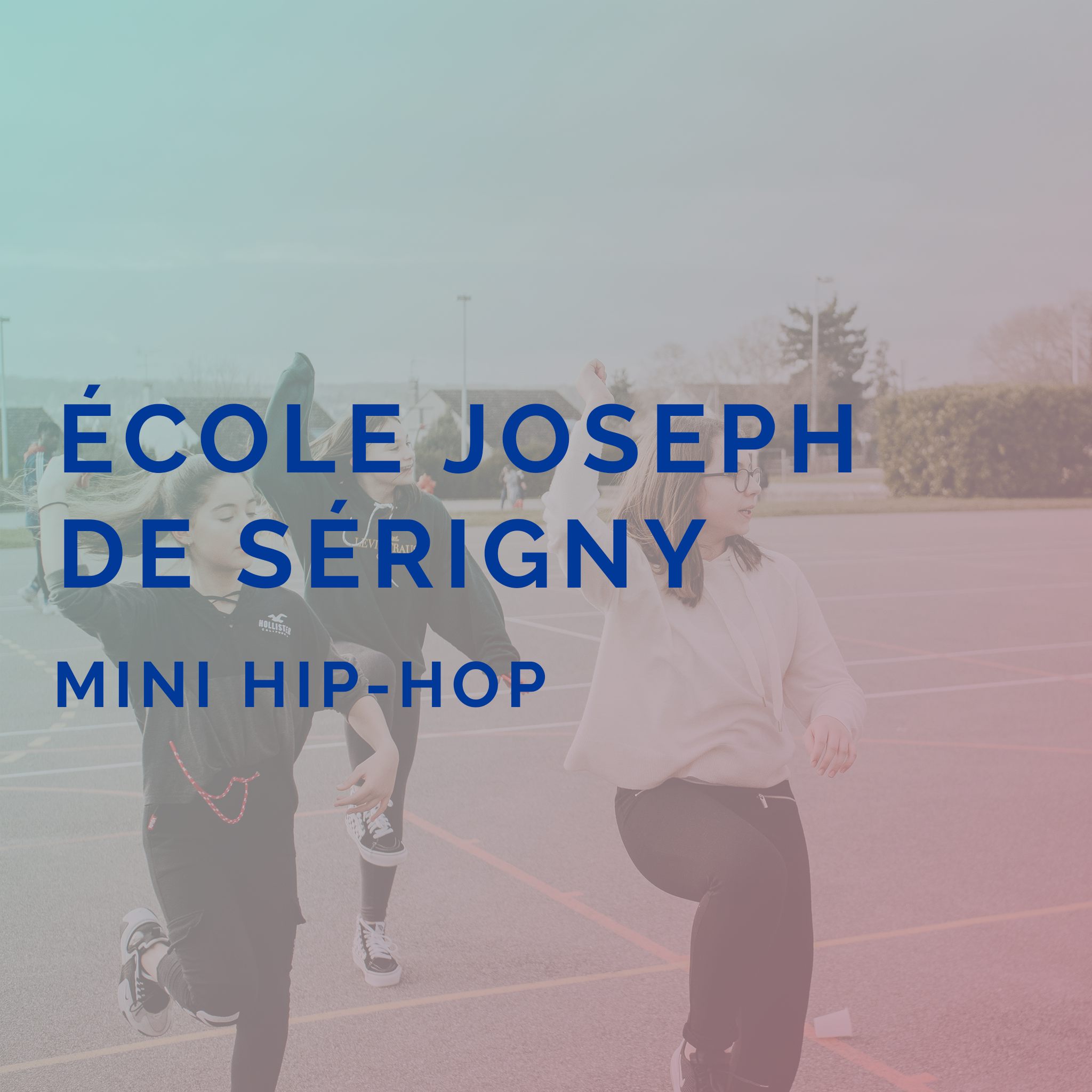 École Joseph de Sérigny - Mini hip-hop